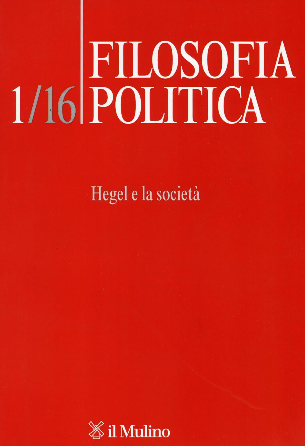 Filosofia politica (2016). Vol. 1: Hegel e la società