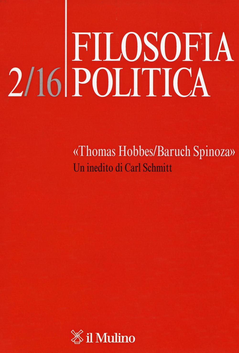 Filosofia politica (2016). Vol. 2: «Thomas Hobbes/Baruch Spinoza». Un inedito di Carl Schmitt