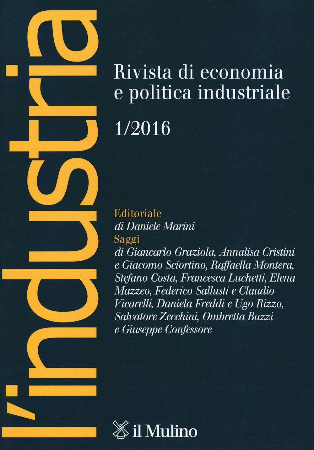 L'industria. Rivista di economia e politica industriale (2016). Vol. 1