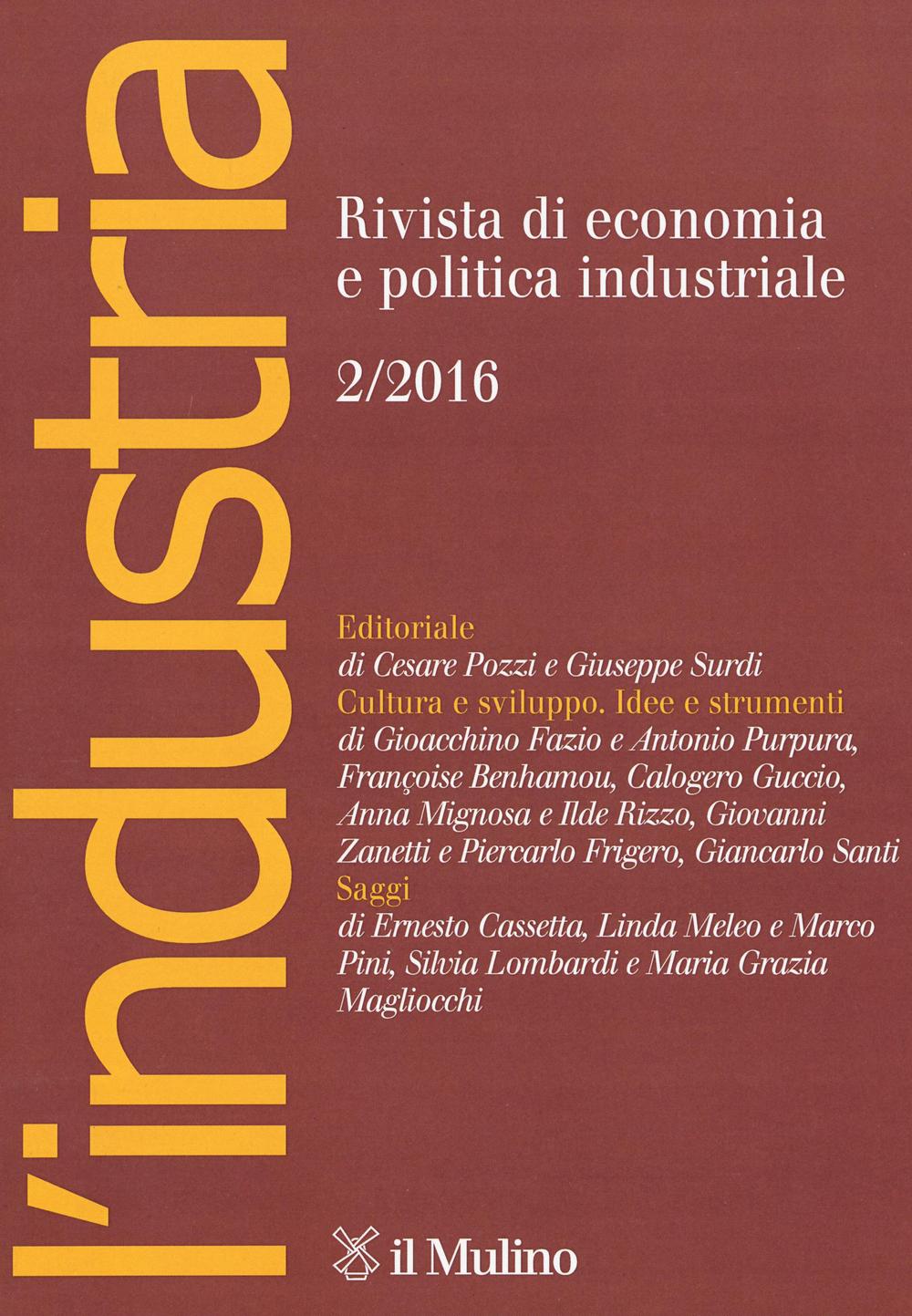 L'industria. Rivista di economia e politica industriale (2016). Vol. 2