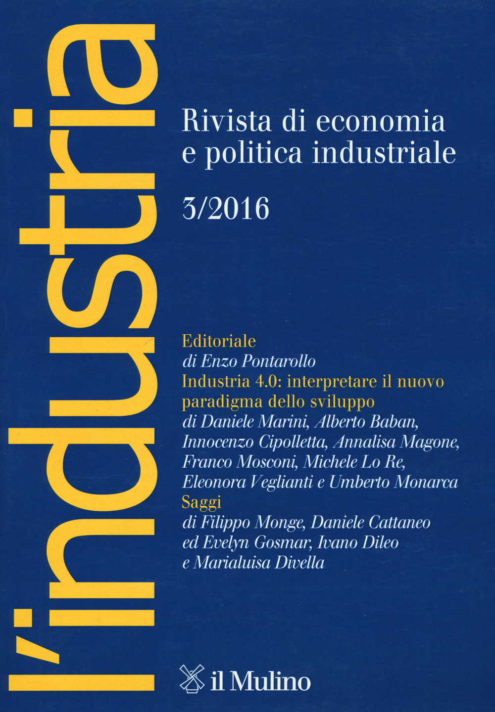 L'industria. Rivista di economia e politica industriale (2016). Vol. 3