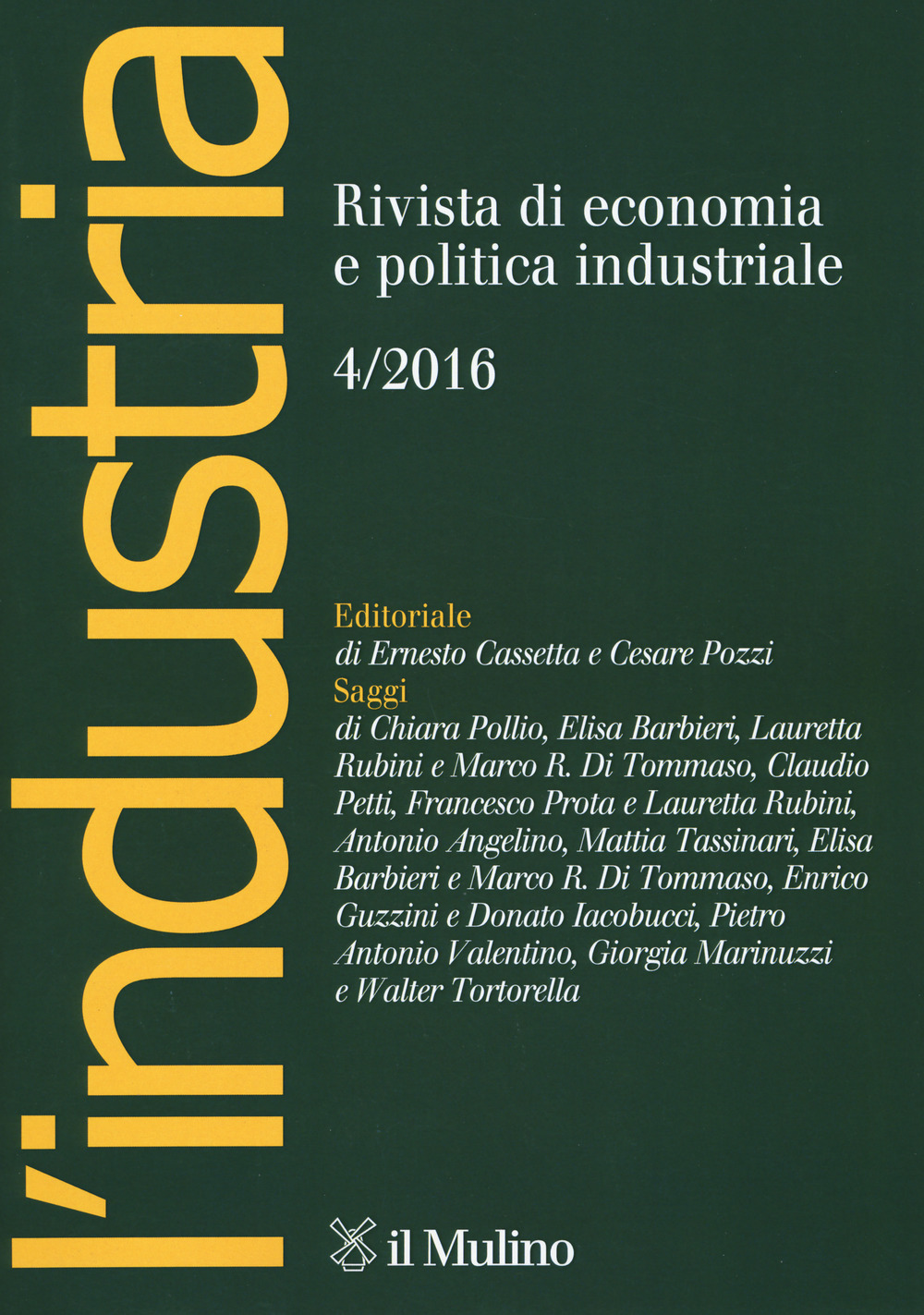 L'industria. Rivista di economia e politica industriale (2016). Vol. 4