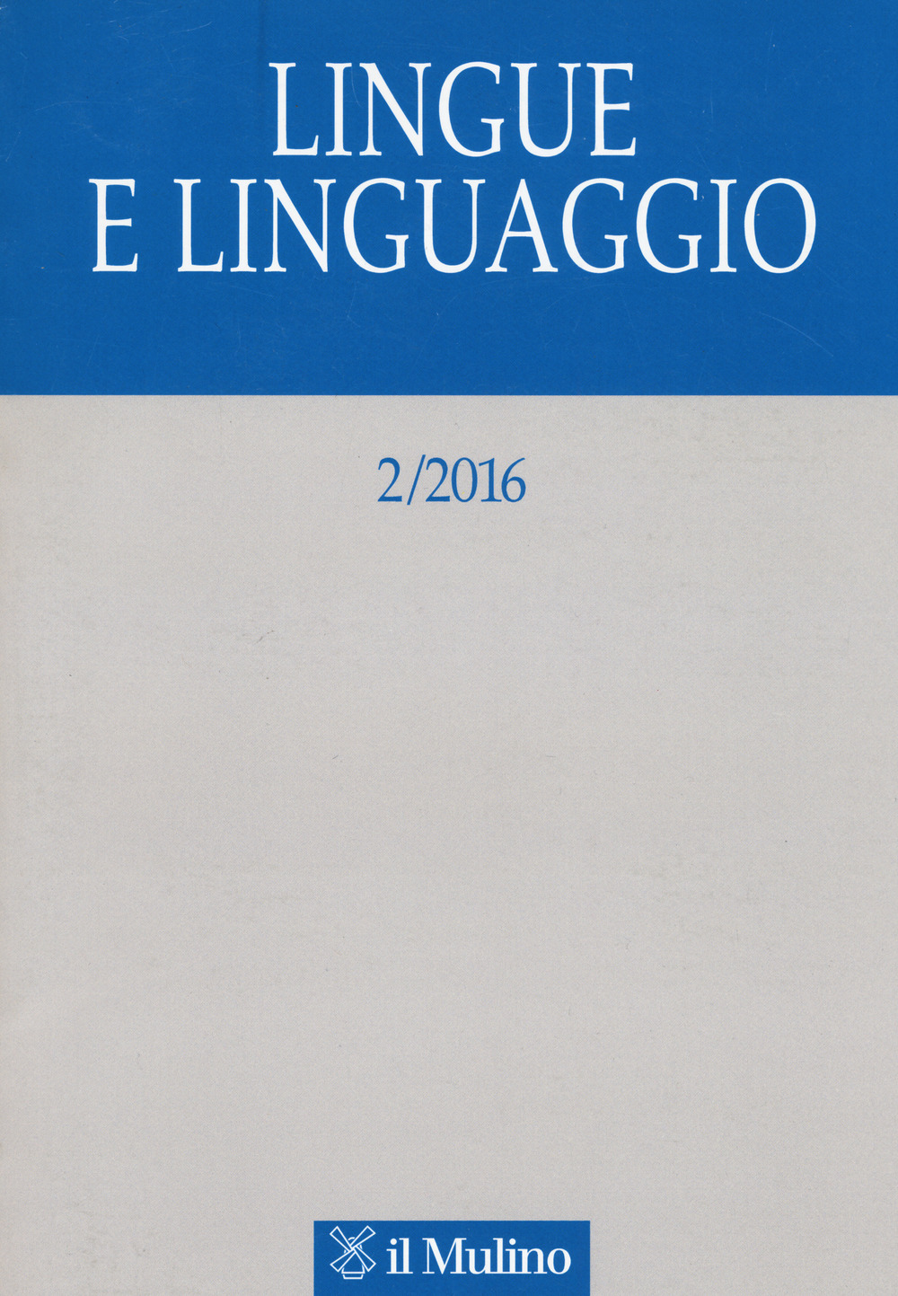 Lingue e linguaggio (2016). Vol. 2