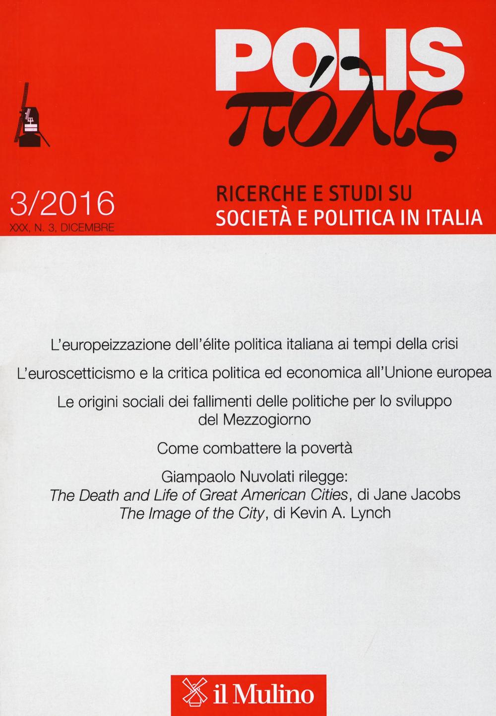 Polis. Ricerche e studi su società e politica in Italia (2016). Vol. 3