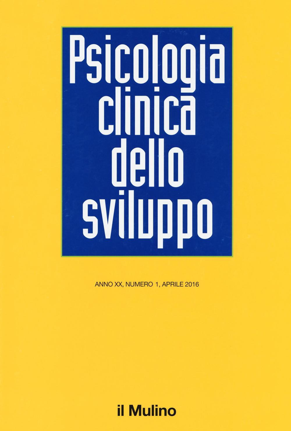 Psicologia clinica dello sviluppo (2016). Vol. 1