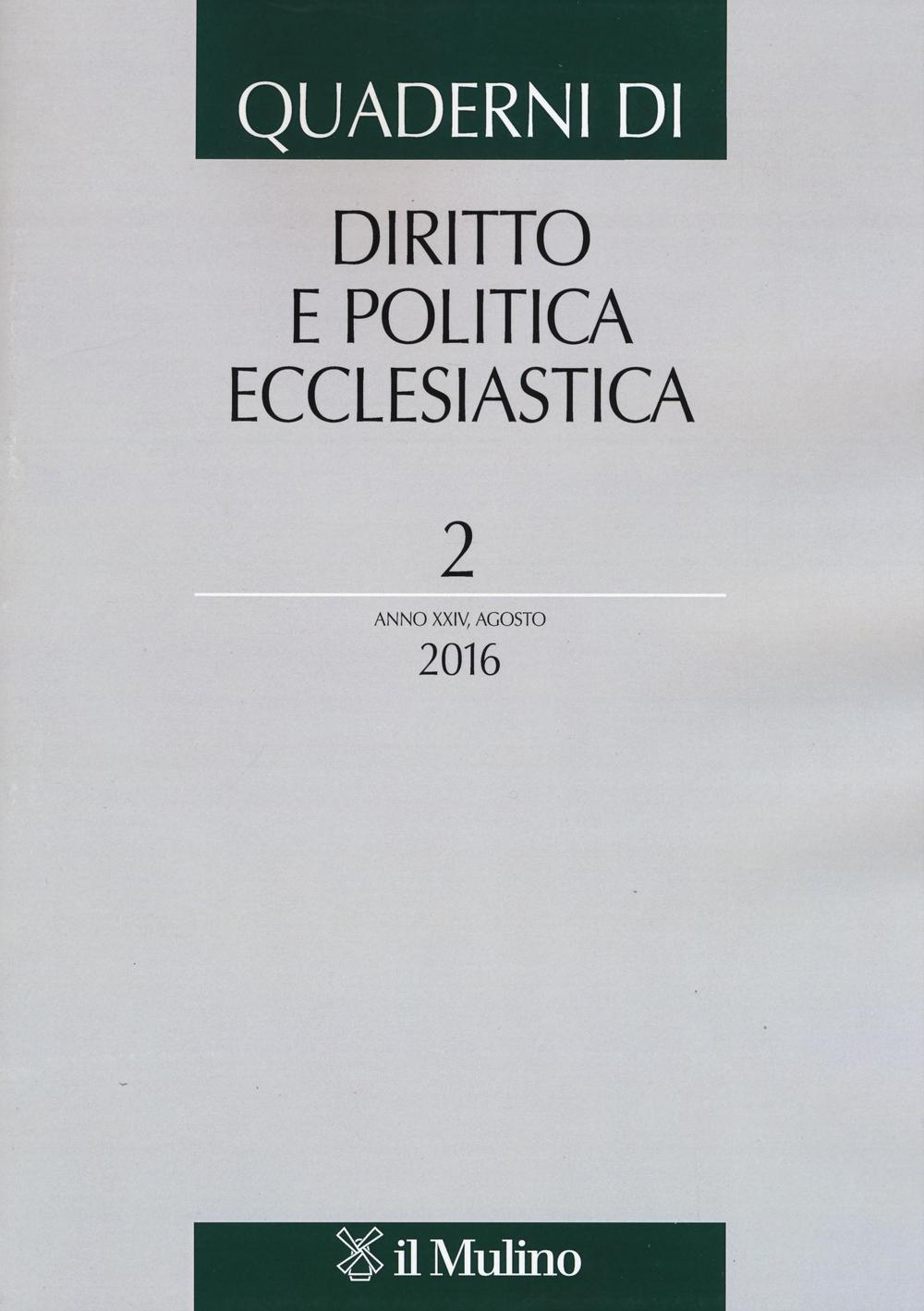 Quaderni di diritto e politica ecclesiastica (2016). Vol. 2