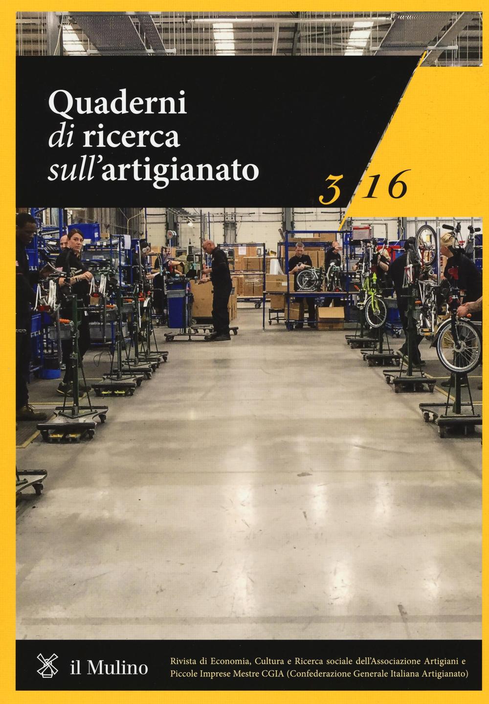 Quaderni di ricerca sull'artigianato (2016). Vol. 3