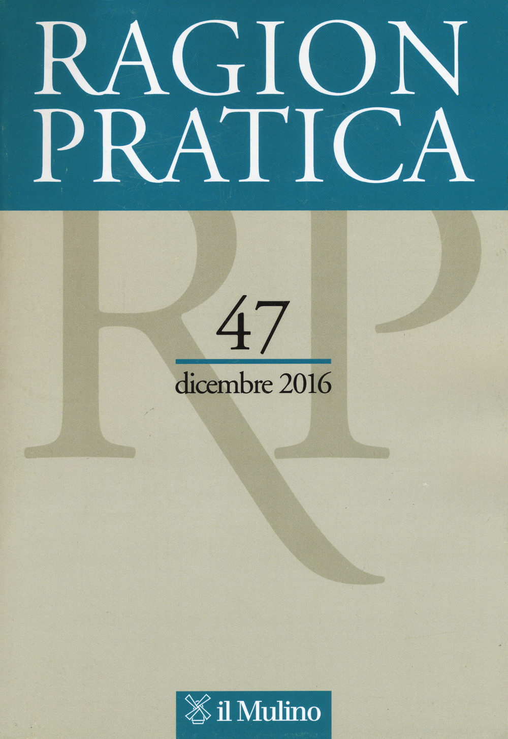 Ragion pratica (2016). Vol. 47