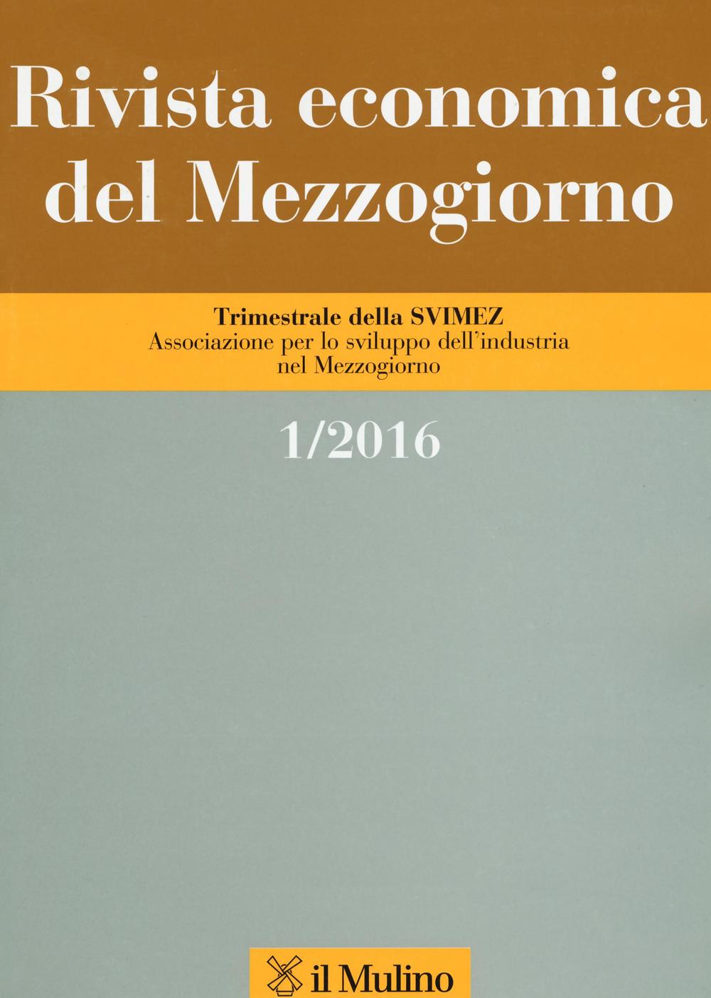 Rivista economica del Mezzogiorno (2016). Vol. 1