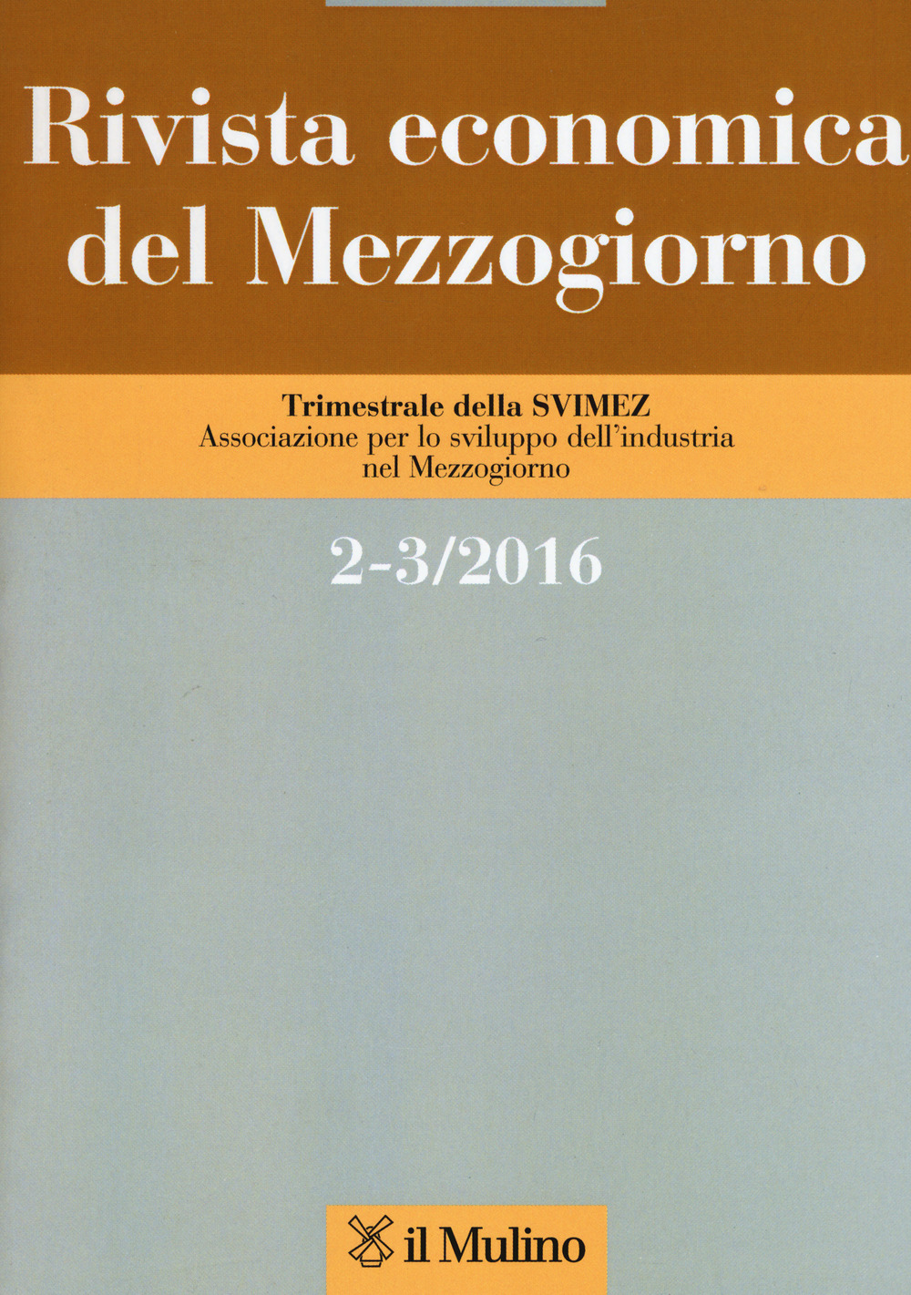 Rivista economica del Mezzogiorno vol. 2-3 (2016)