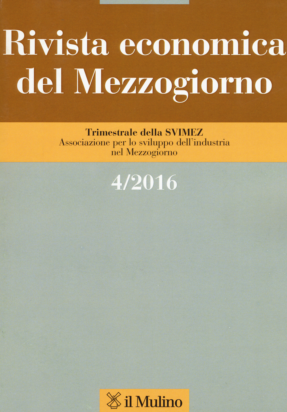 Rivista economica del Mezzogiorno (2016). Vol. 4