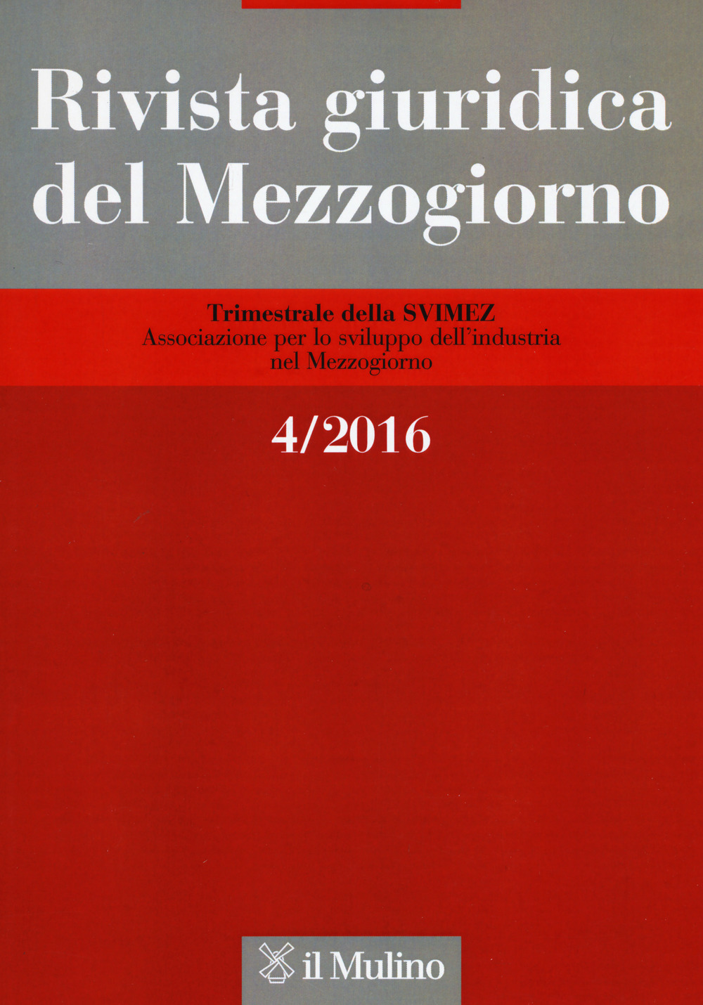 Rivista giuridica del Mezzogiorno (2016). Vol. 4