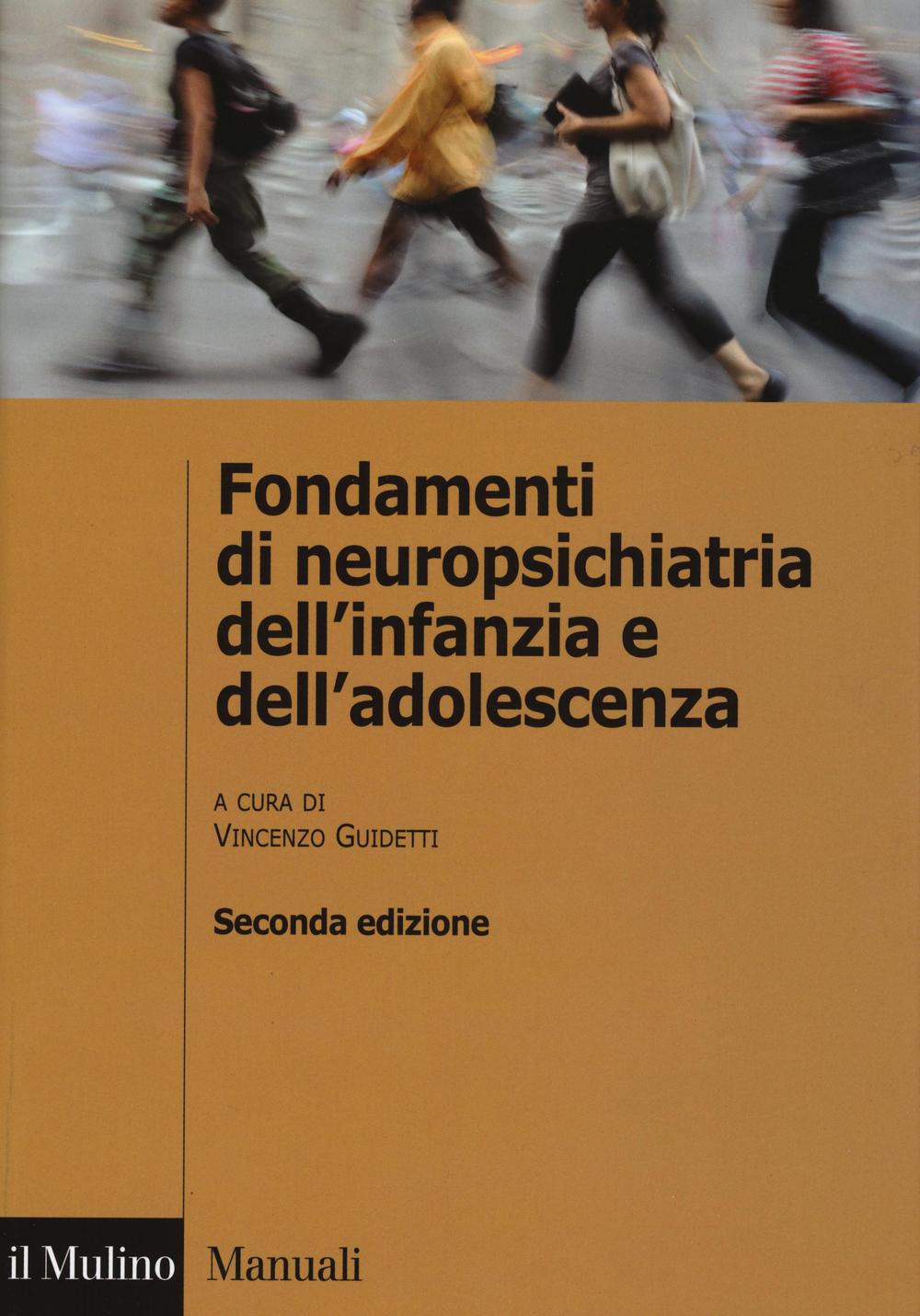 Fondamenti di neuropsichiatria dell'infanzia e dell'adolescenza