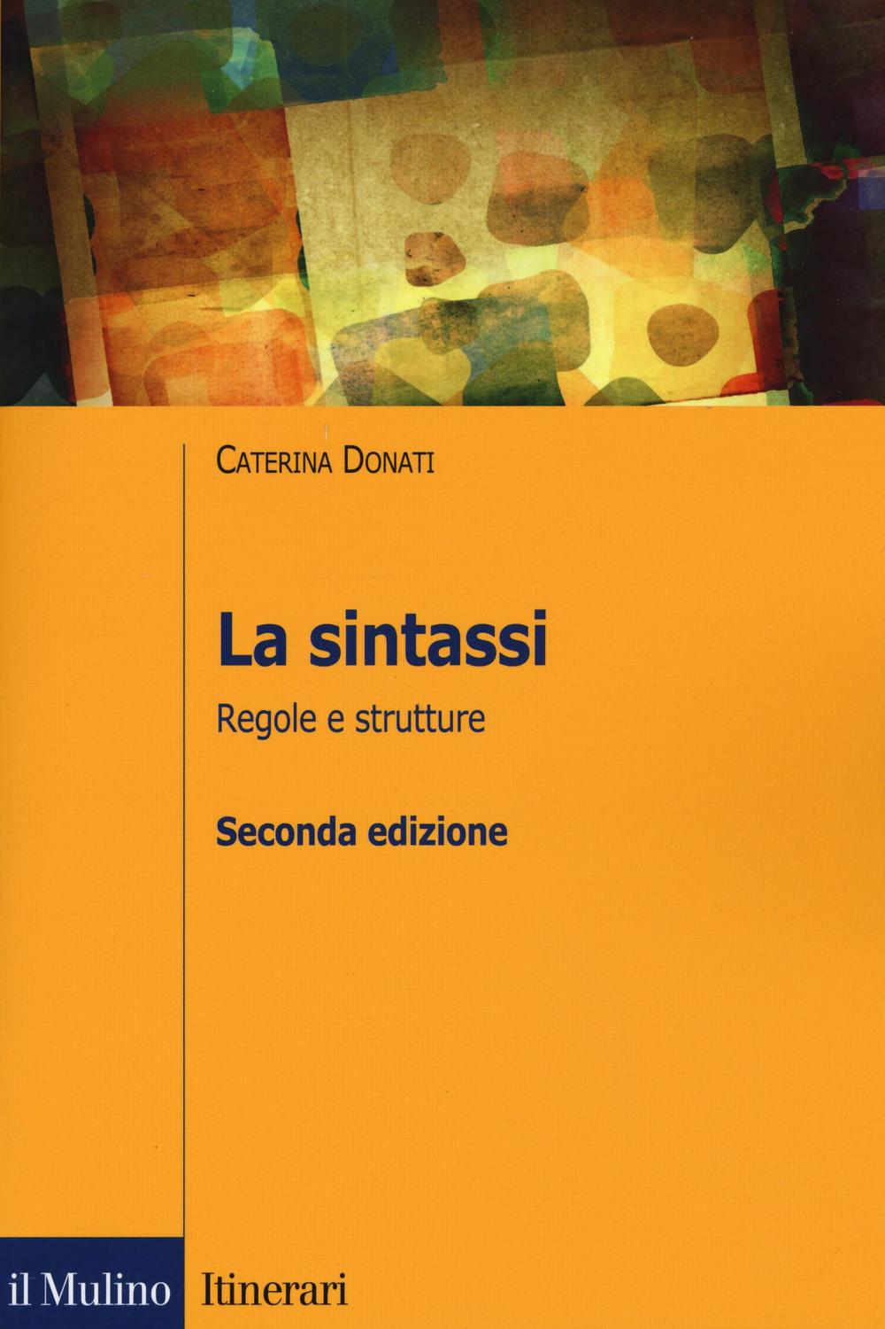 La sintassi. Regole e strutture