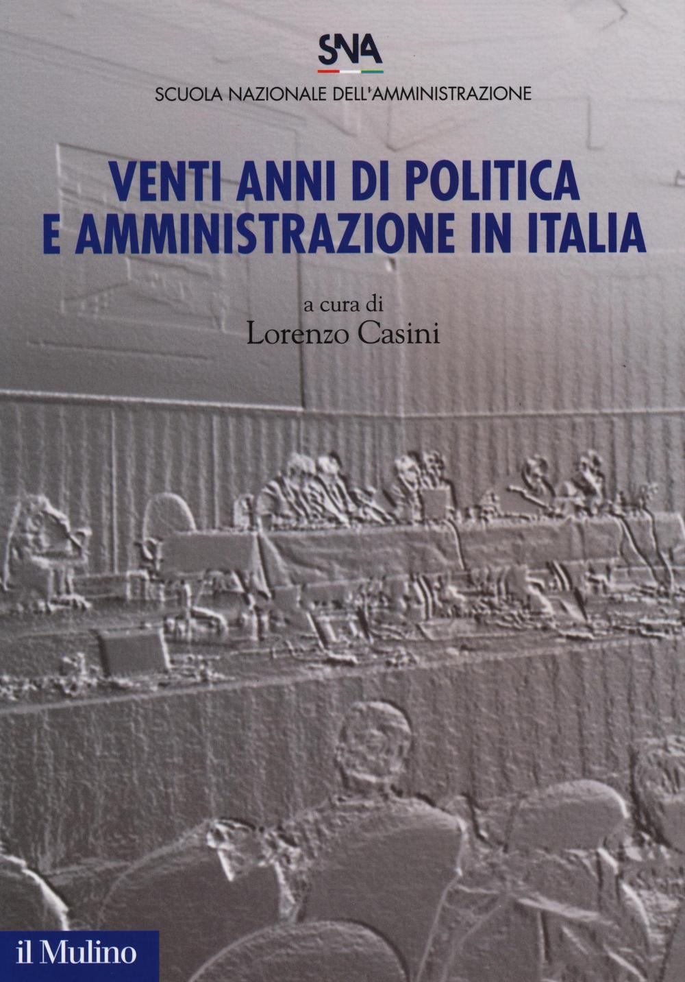 Venti anni di politica e amministrazione in Italia