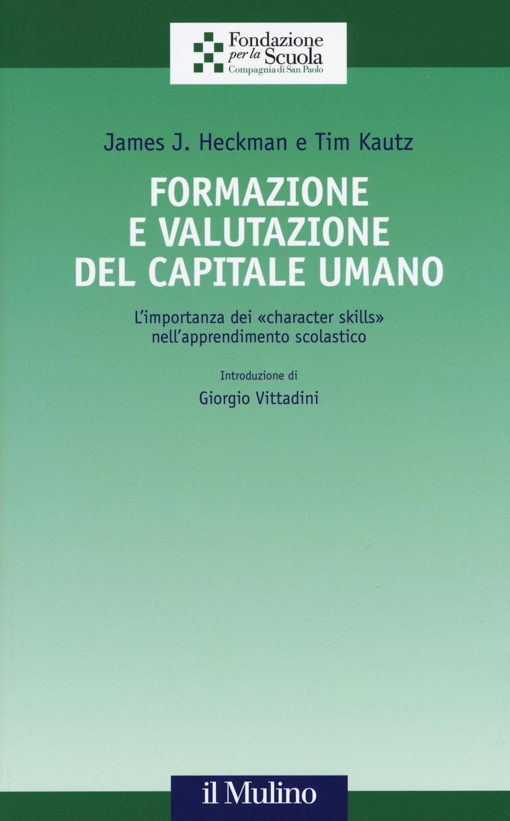 Formazione e valutazione del capitale umano. L'importanza dei «character skills» nell'apprendimento scolastico