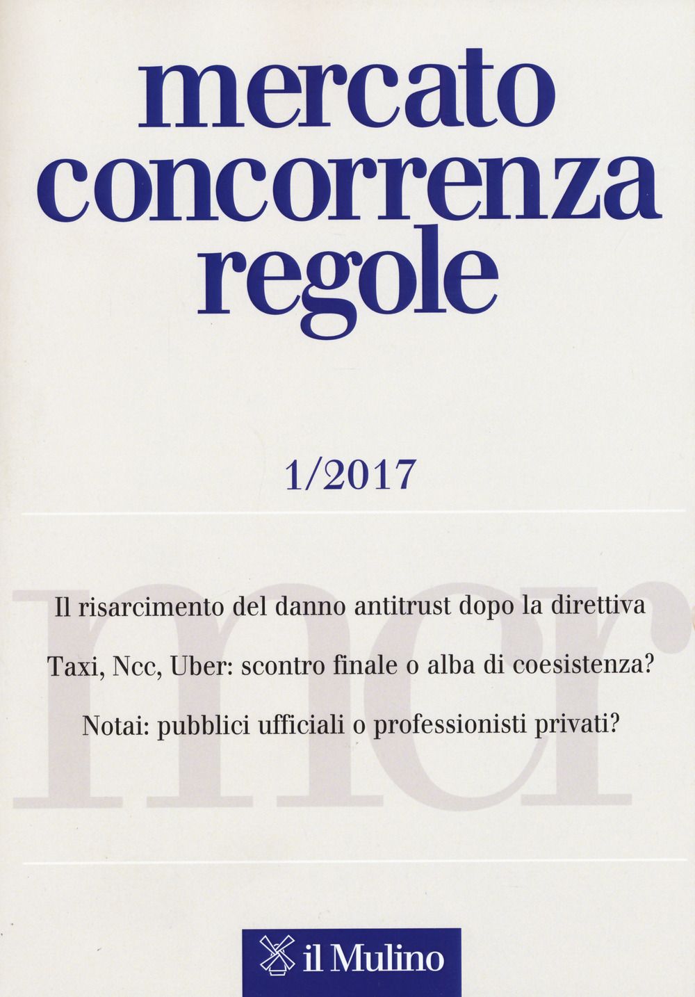 Mercato concorrenza regole   (2017). Vol. 1