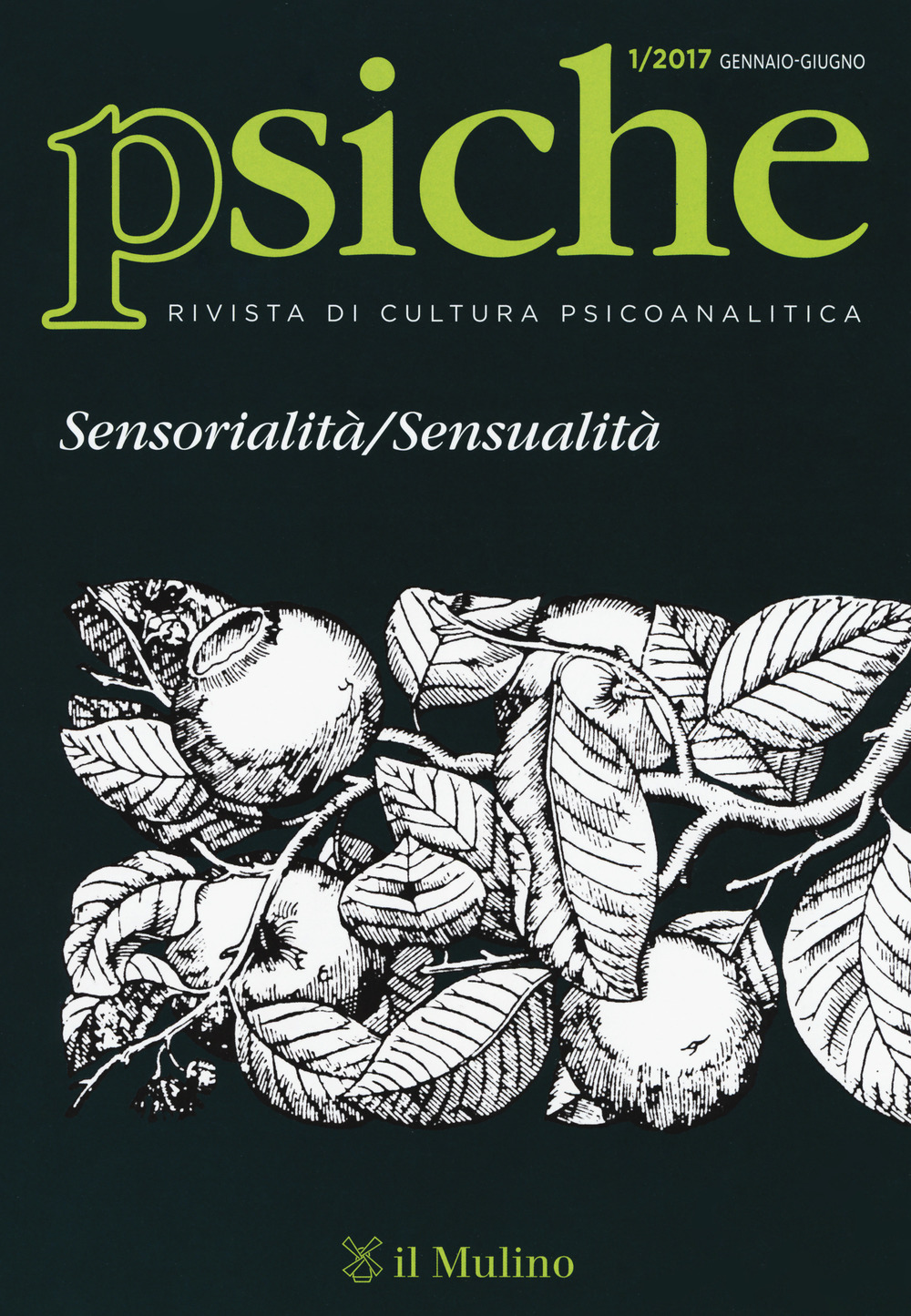 Psiche. Rivista di cultura psicoanalitica  (2017). Vol. 1