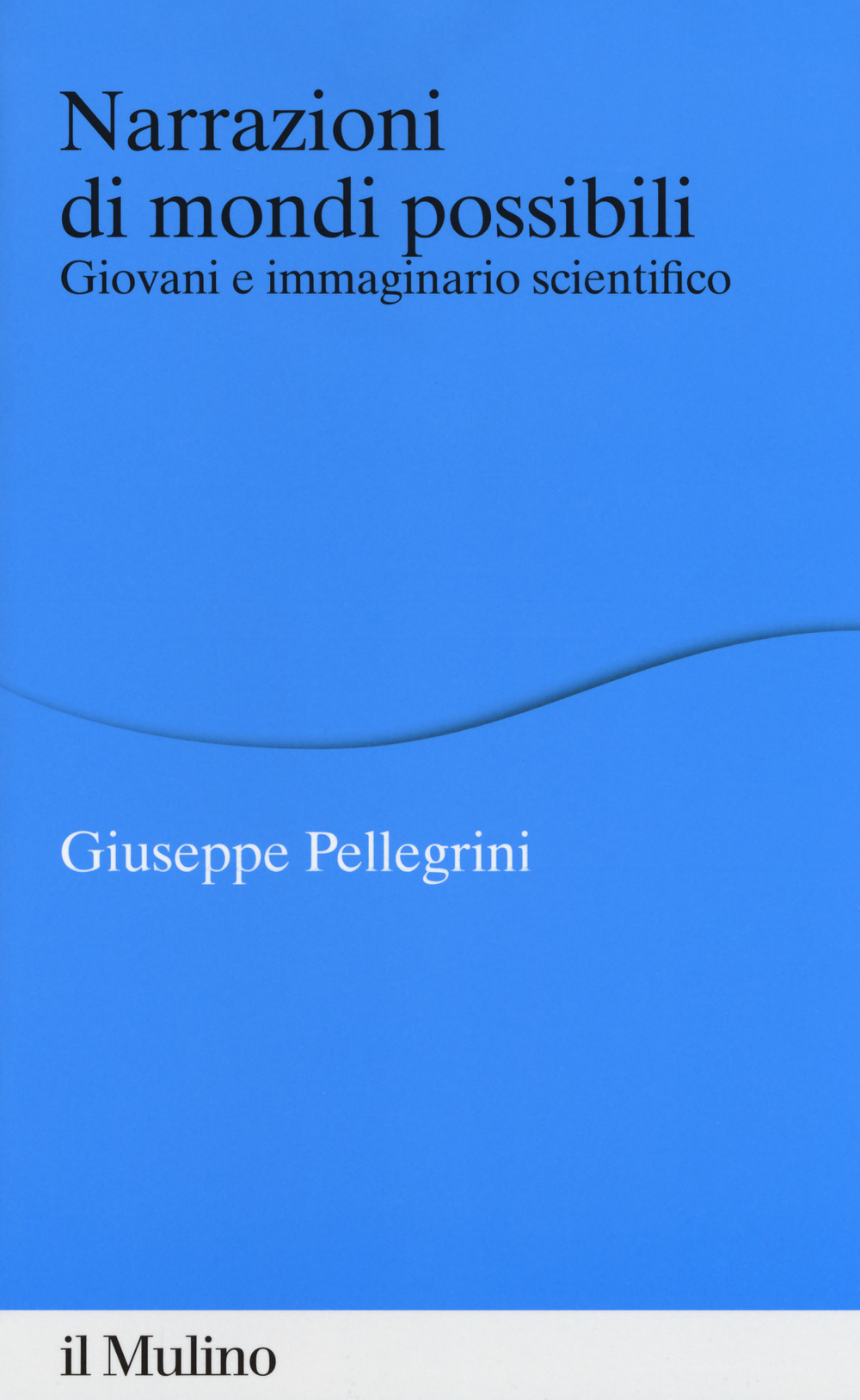 Narrazioni di mondi possibili. Giovani e immaginario scientifico