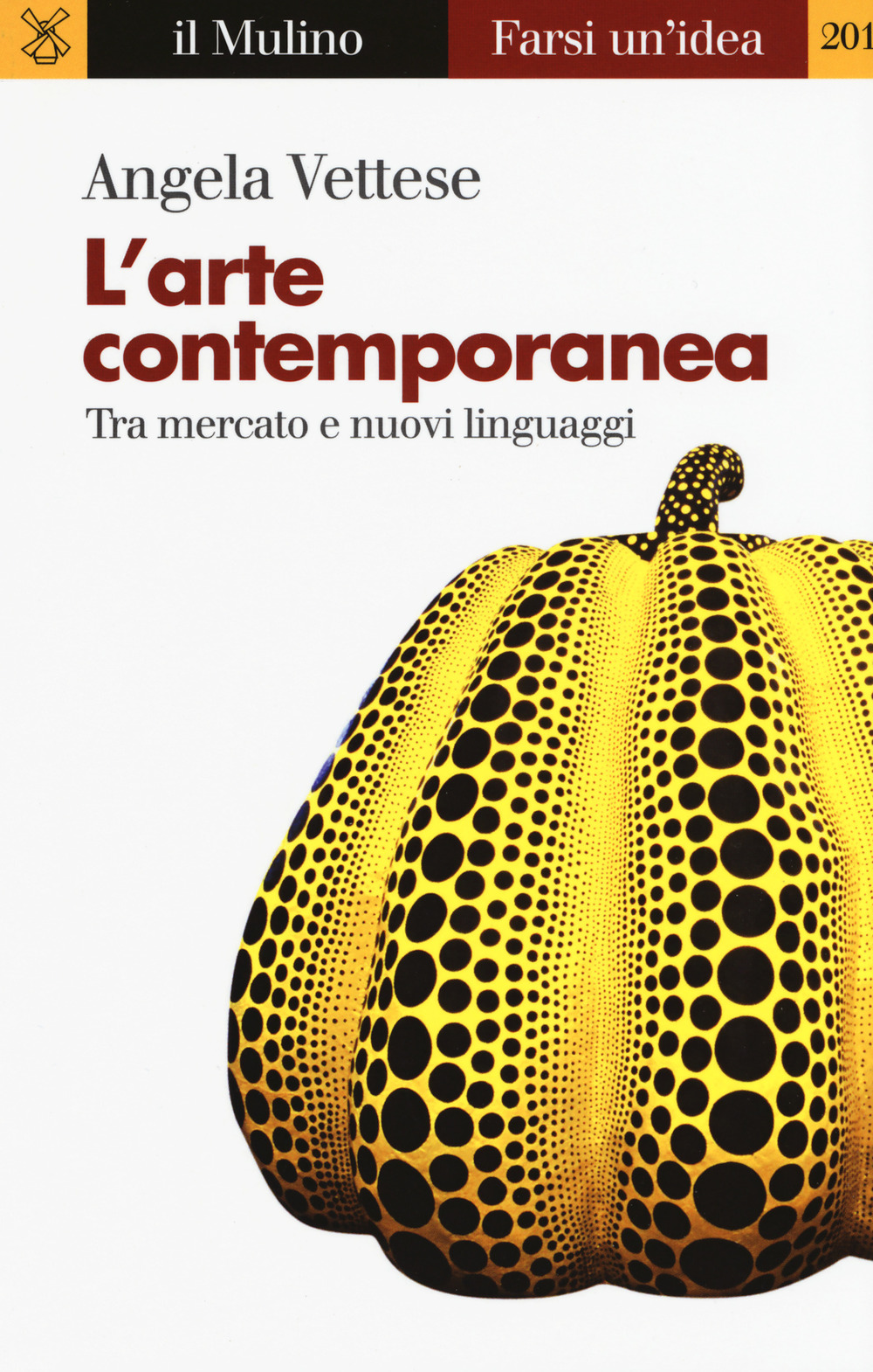 L'arte contemporanea. Tra mercato e nuovi linguaggi