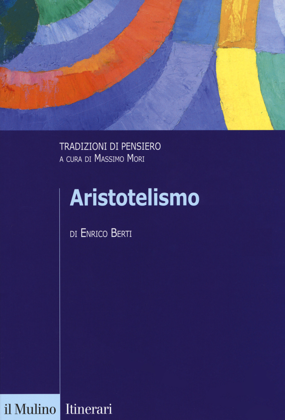 Aristotelismo. Tradizioni di pensiero