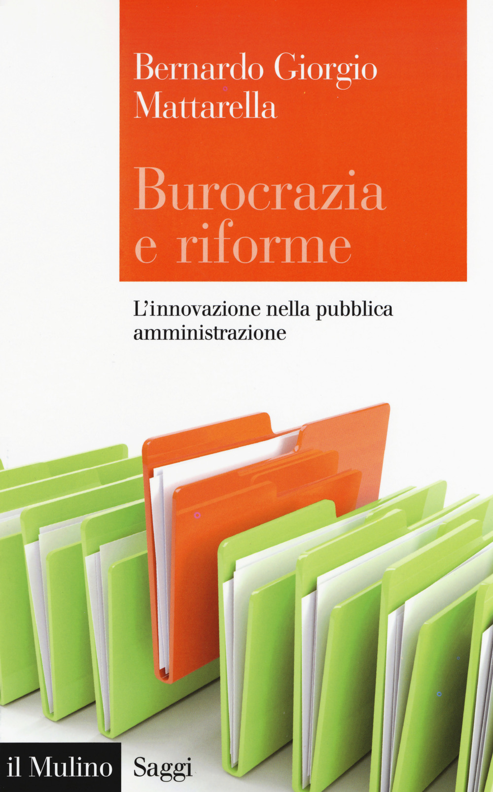 Burocrazia e riforme. L'innovazione nella pubblica amministrazione