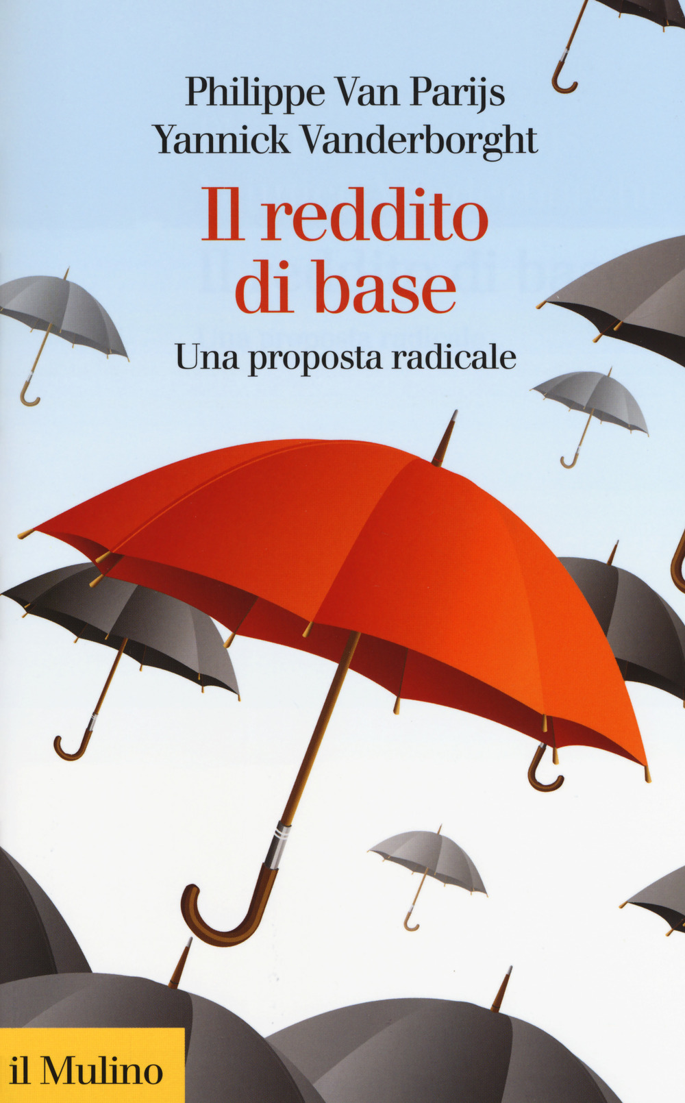 Il reddito di base. Una proposta radicale