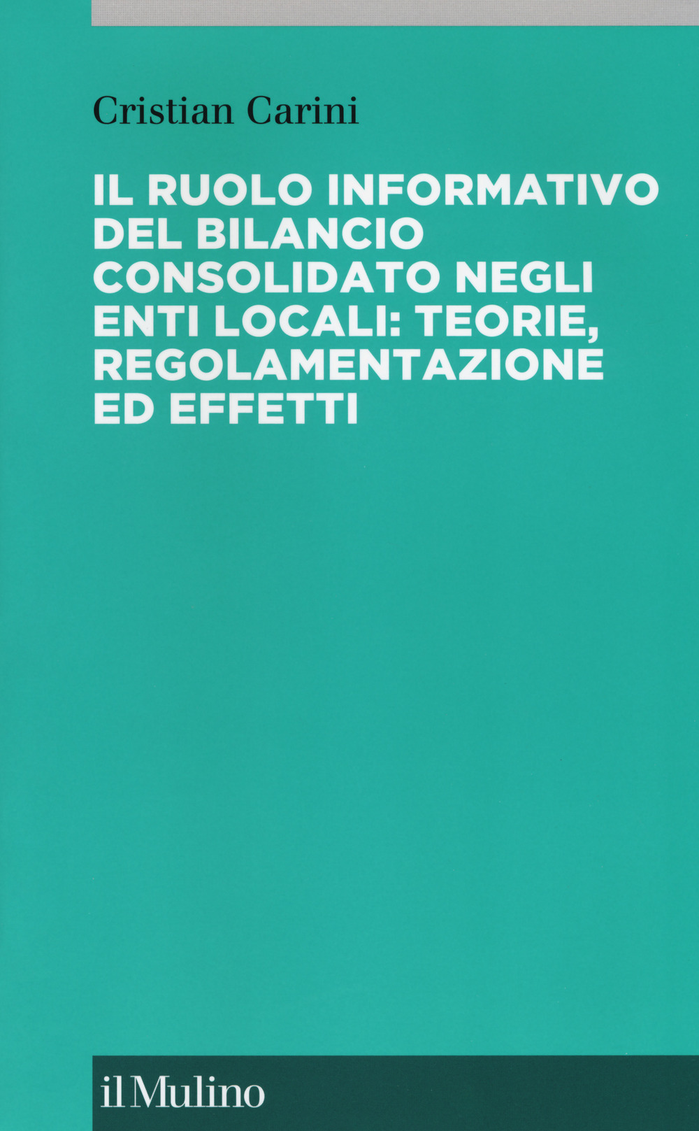 Il ruolo informativo del bilancio consolidato negli enti locali: teorie, regolamenti ed effetti