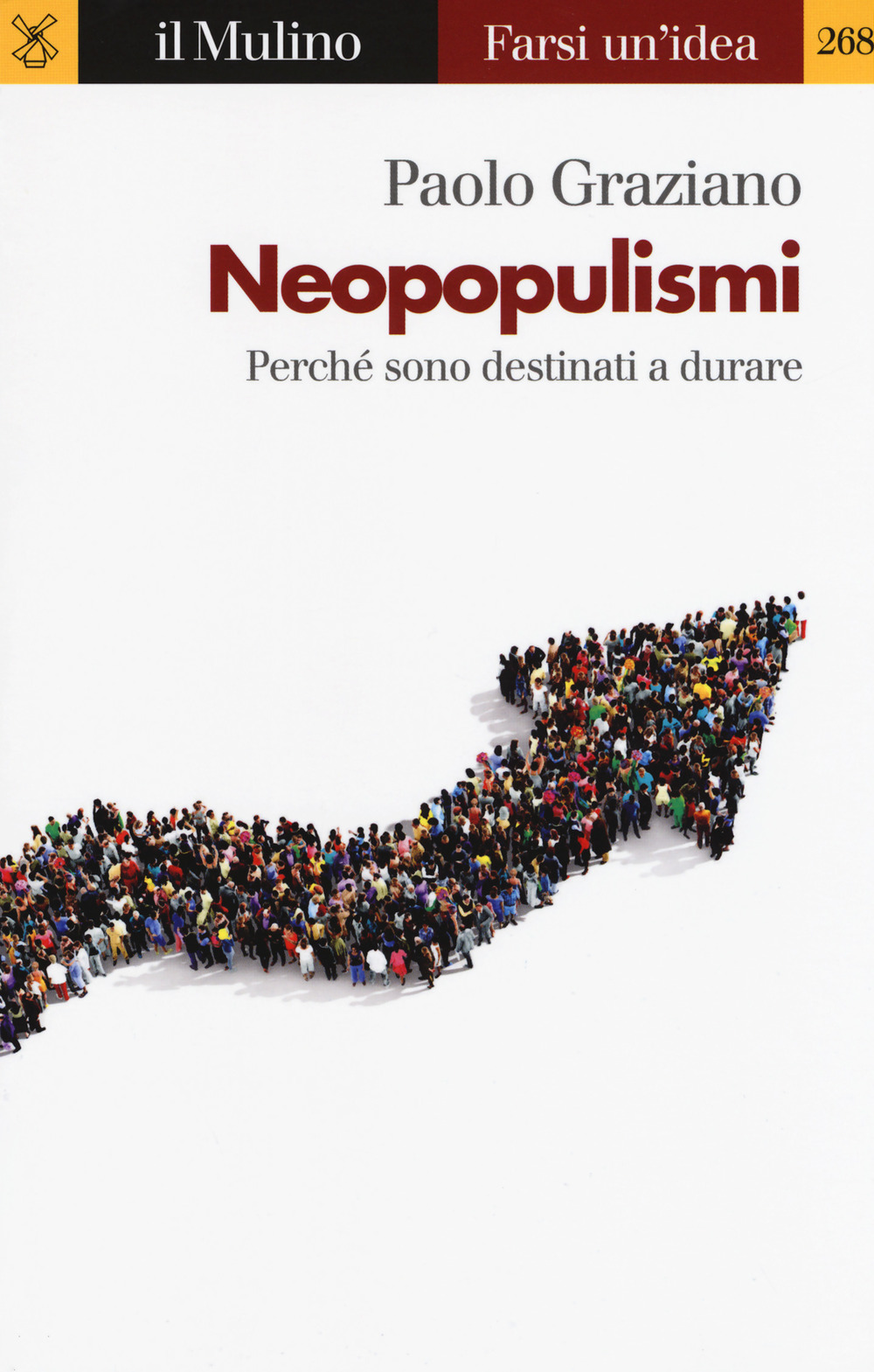 Neopopulismi. Perché sono destinati a durare