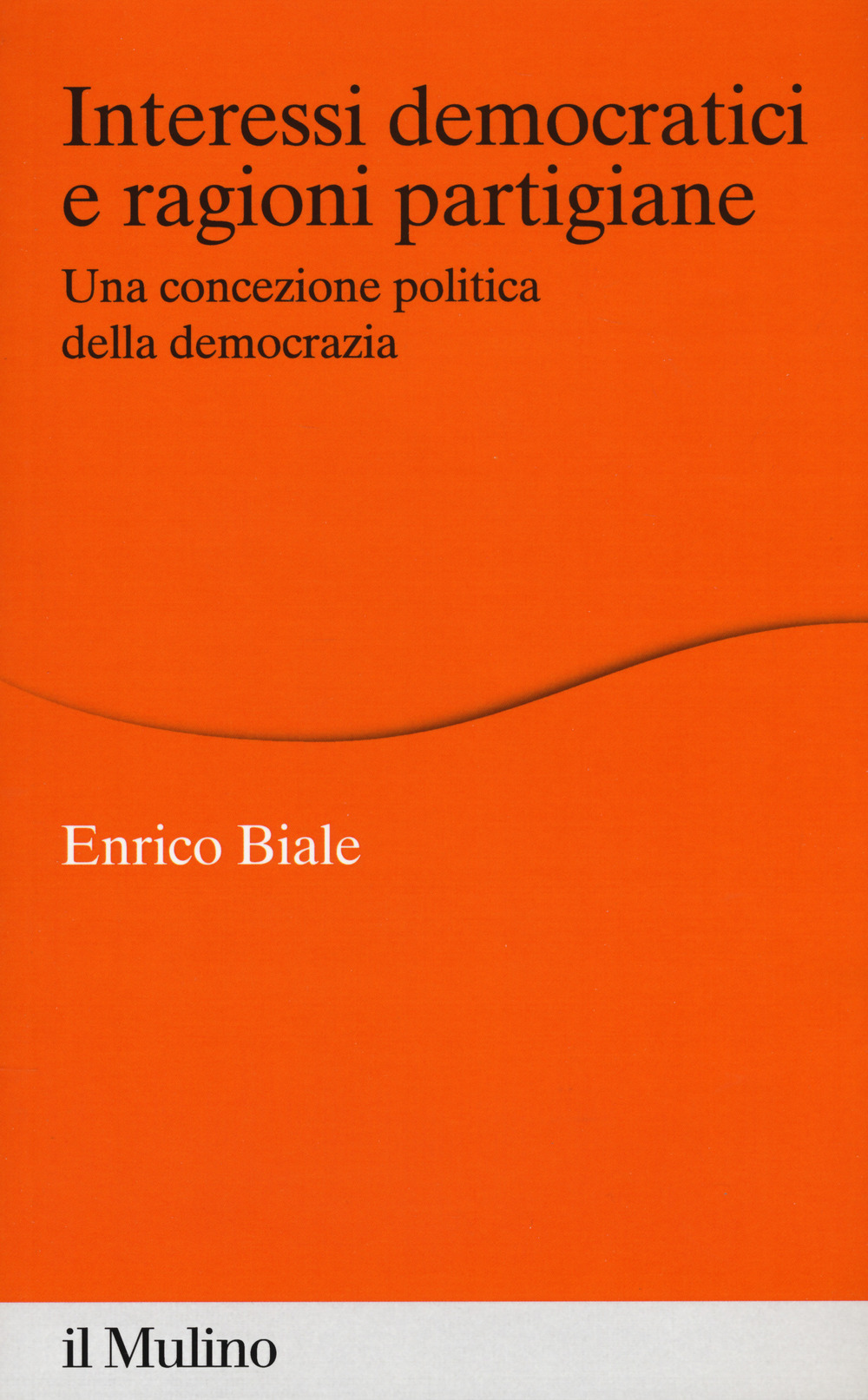 Interessi democratici e ragioni partigiane. Una concezione politica della democrazia