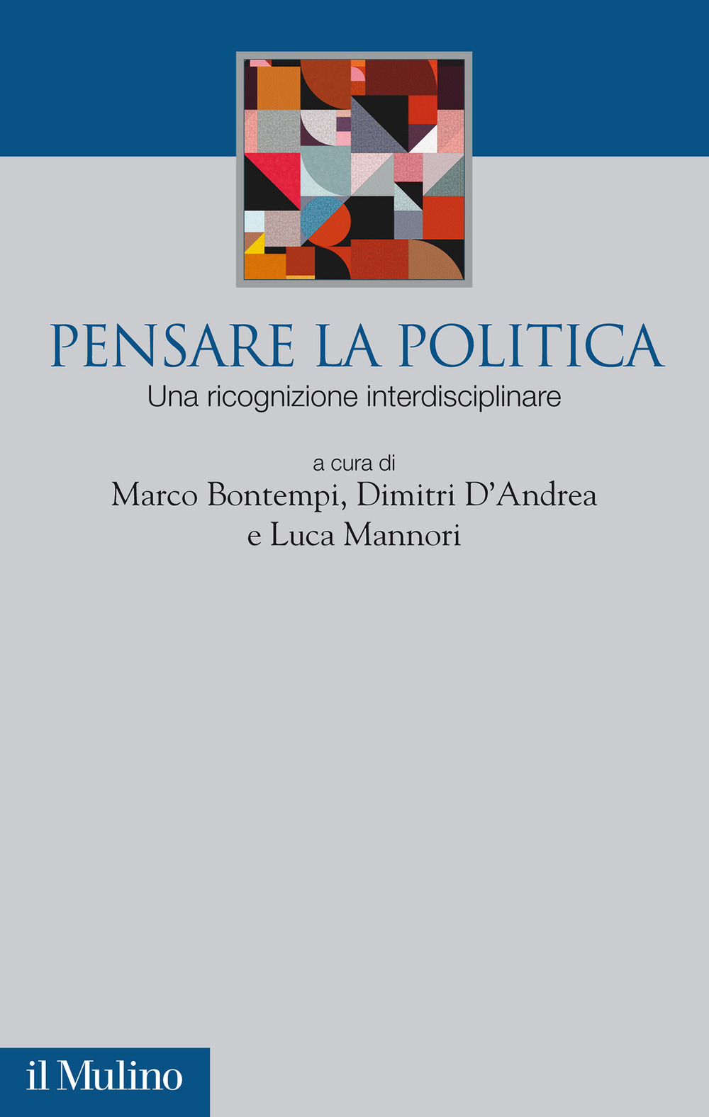 Pensare la politica. Una ricognizione interdisciplinare