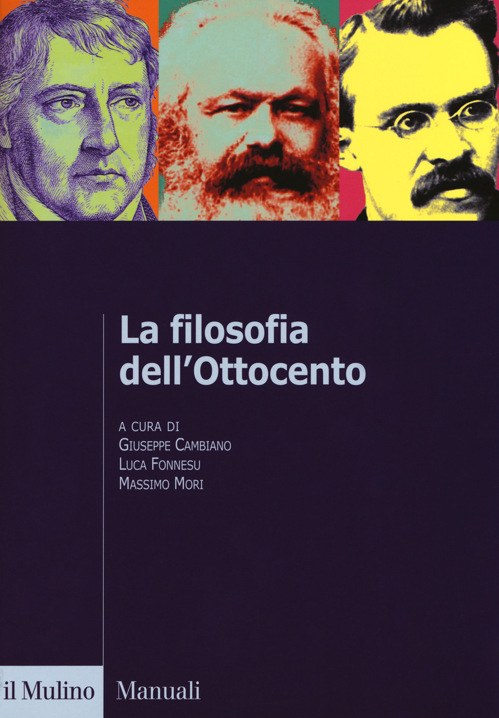 La filosofia dell'Ottocento. Dall'età kantiana a Nietzsche