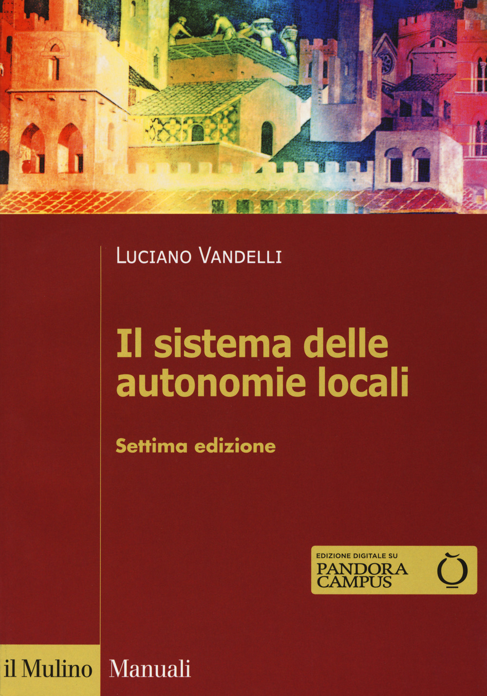 Il sistema delle autonomie locali. Con espansione online