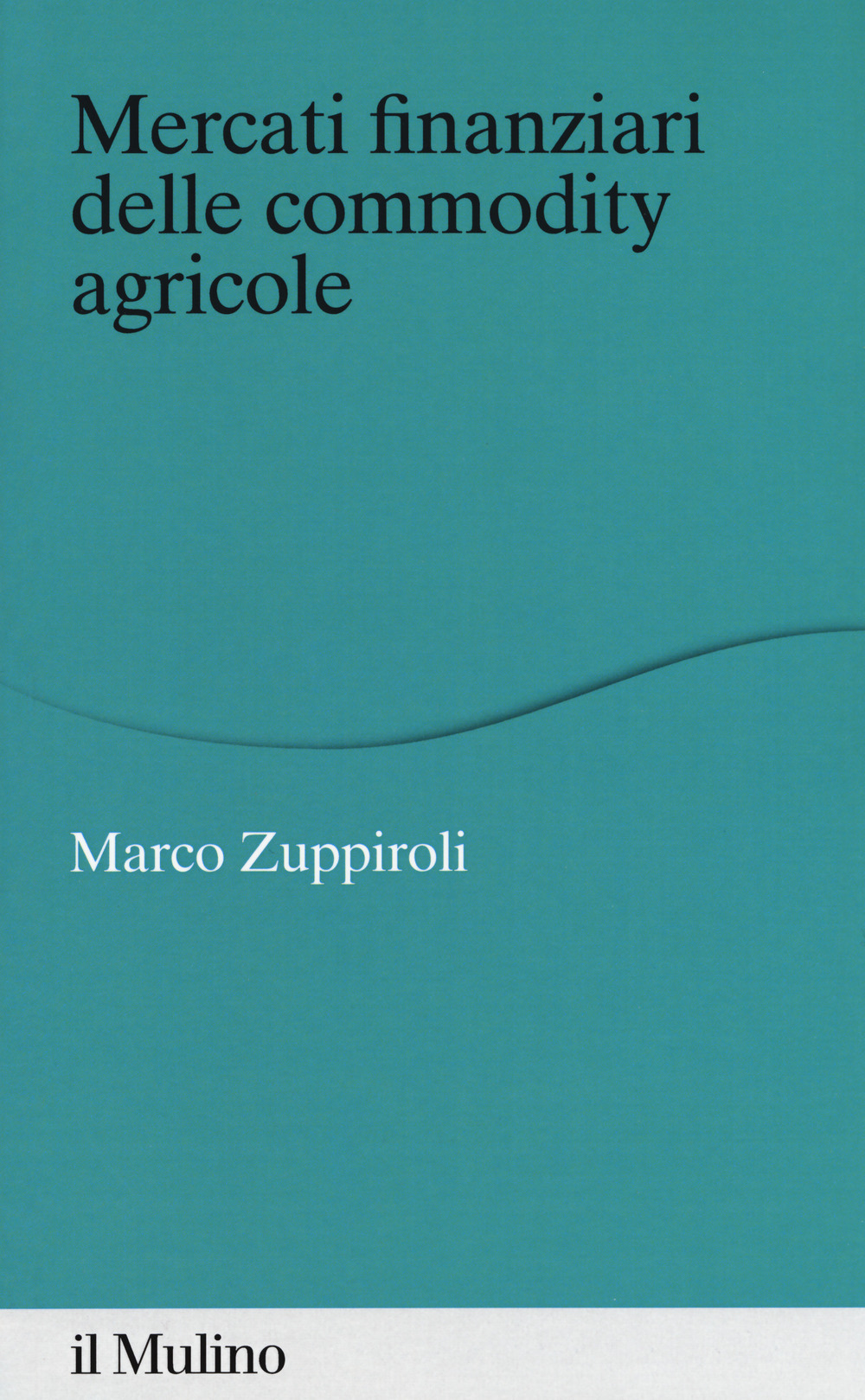 Mercati finanziari delle commodity agricole