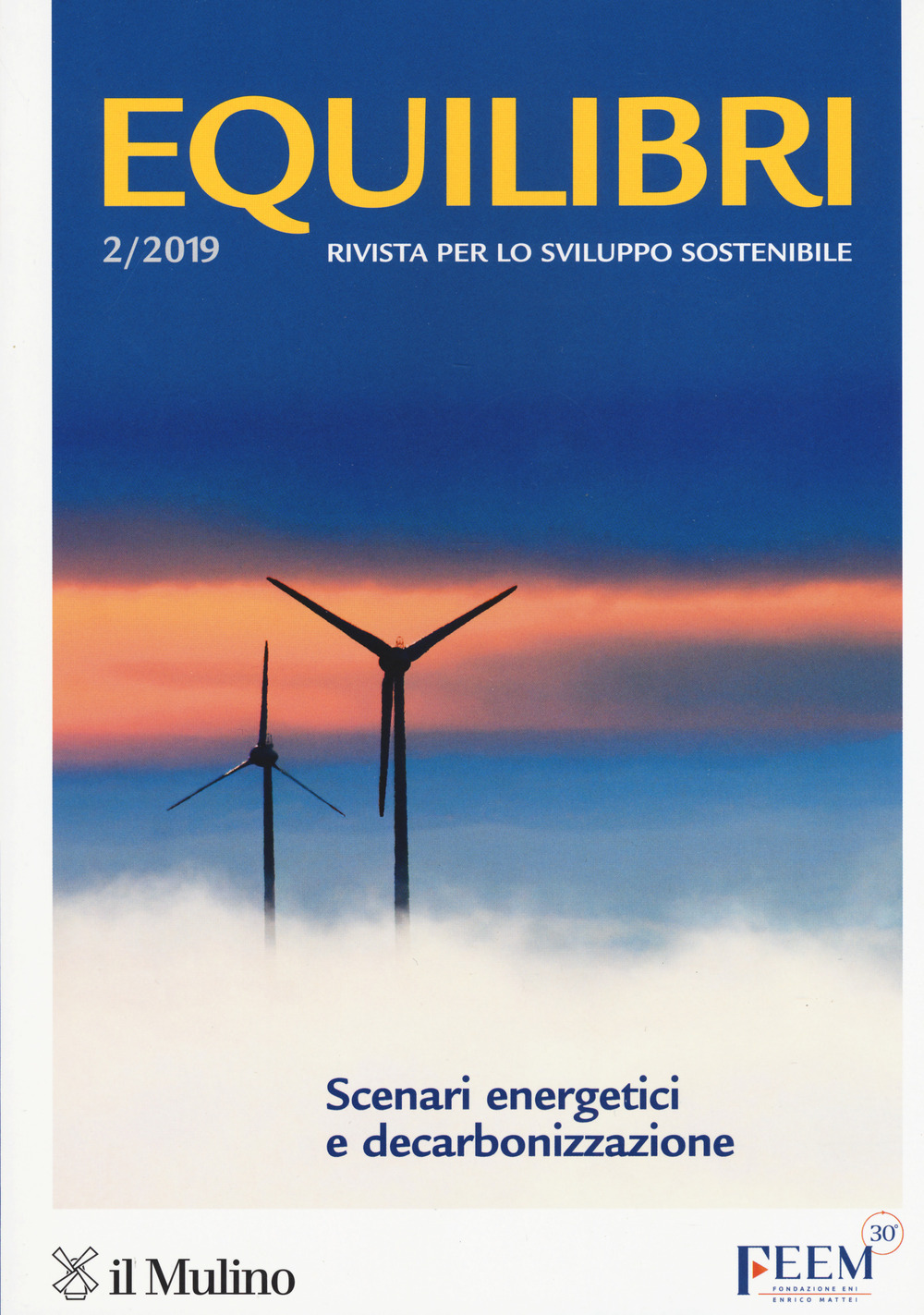 Equilibri (2019). Vol. 2: Scenari energetici e decarbonizzazione