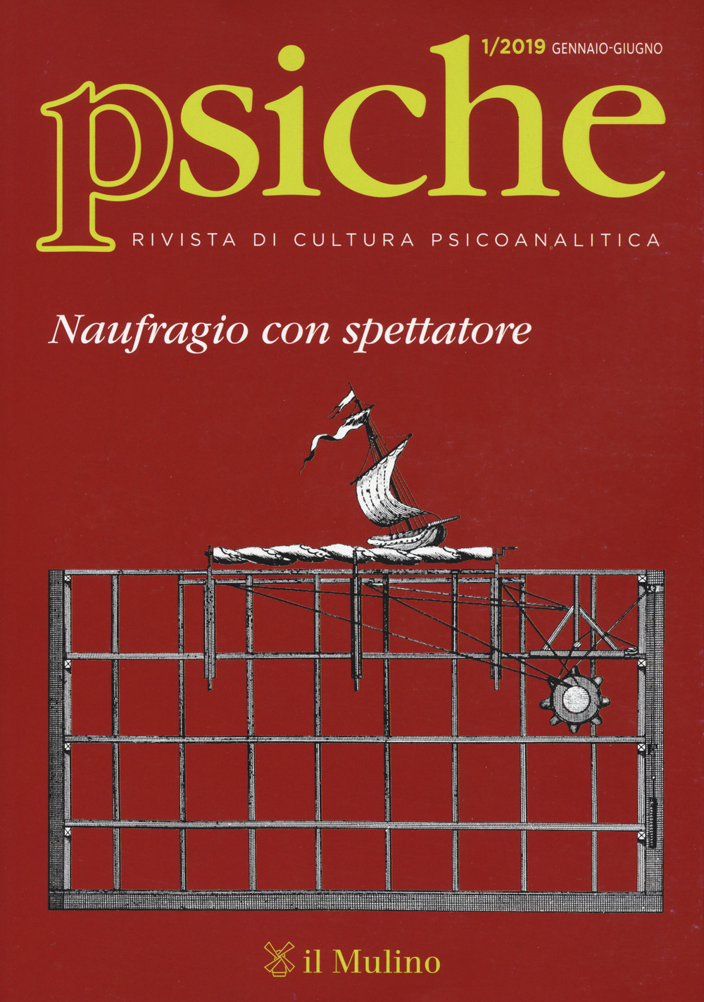 Psiche. Rivista di cultura psicoanalitica (2019). Vol. 1: Naufragio con spettatore