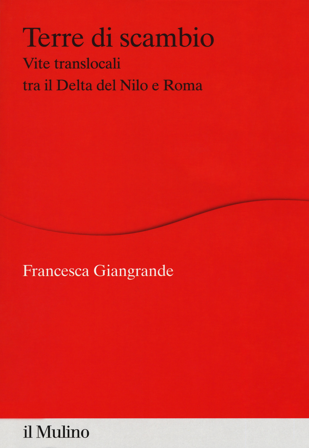 Terre di scambio. Vite translocali tra il Delta del Nilo e Roma