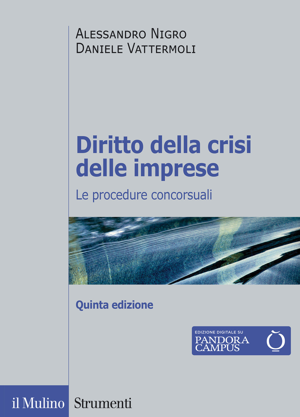 Diritto della crisi delle imprese. Le procedure concorsuali