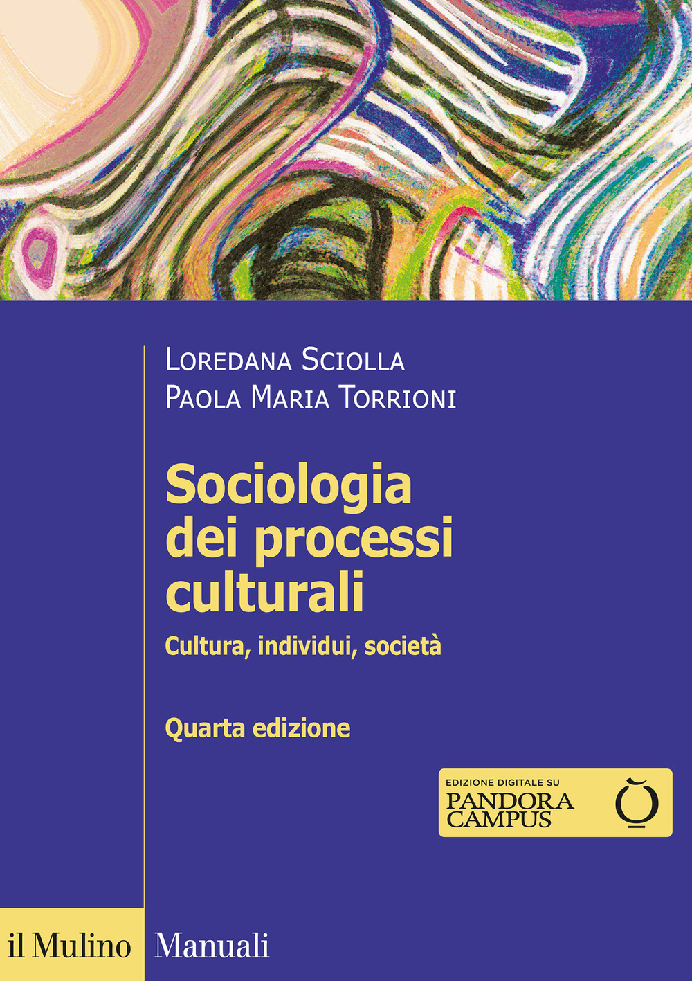 Sociologia dei processi culturali. Cultura, individui, società