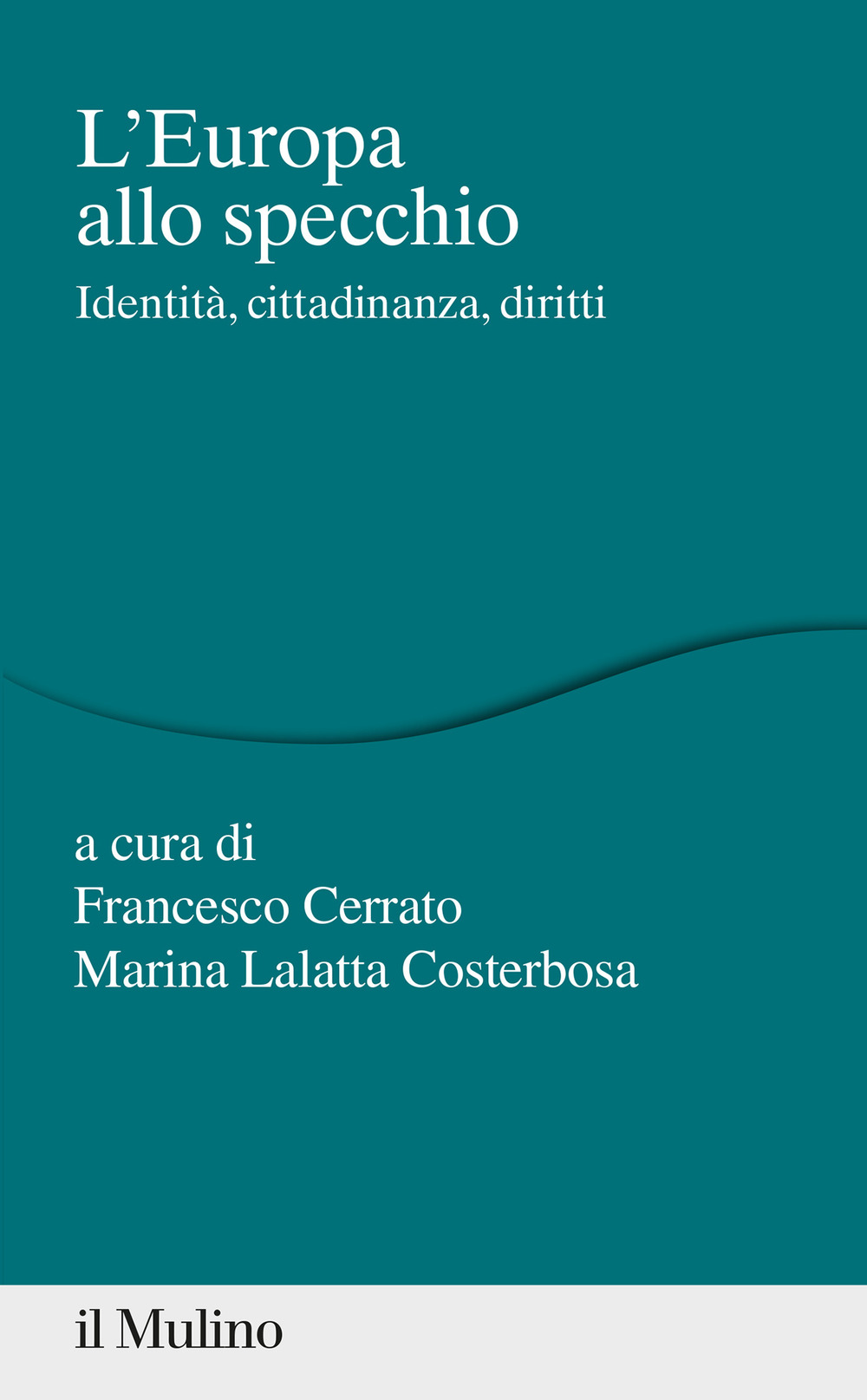 L'Europa allo specchio. Identità, cittadinanza, diritti