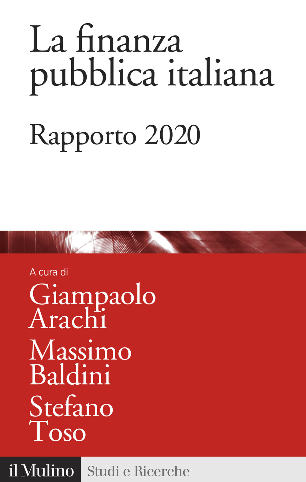 La finanza pubblica italiana. Rapporto 2020