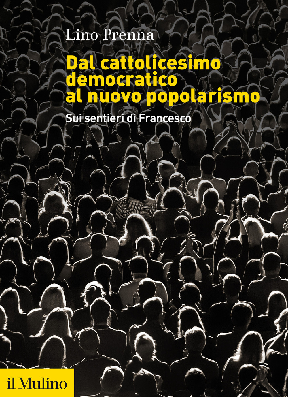 Dal cattolicesimo democratico al nuovo popolarismo. Sui sentieri di Francesco