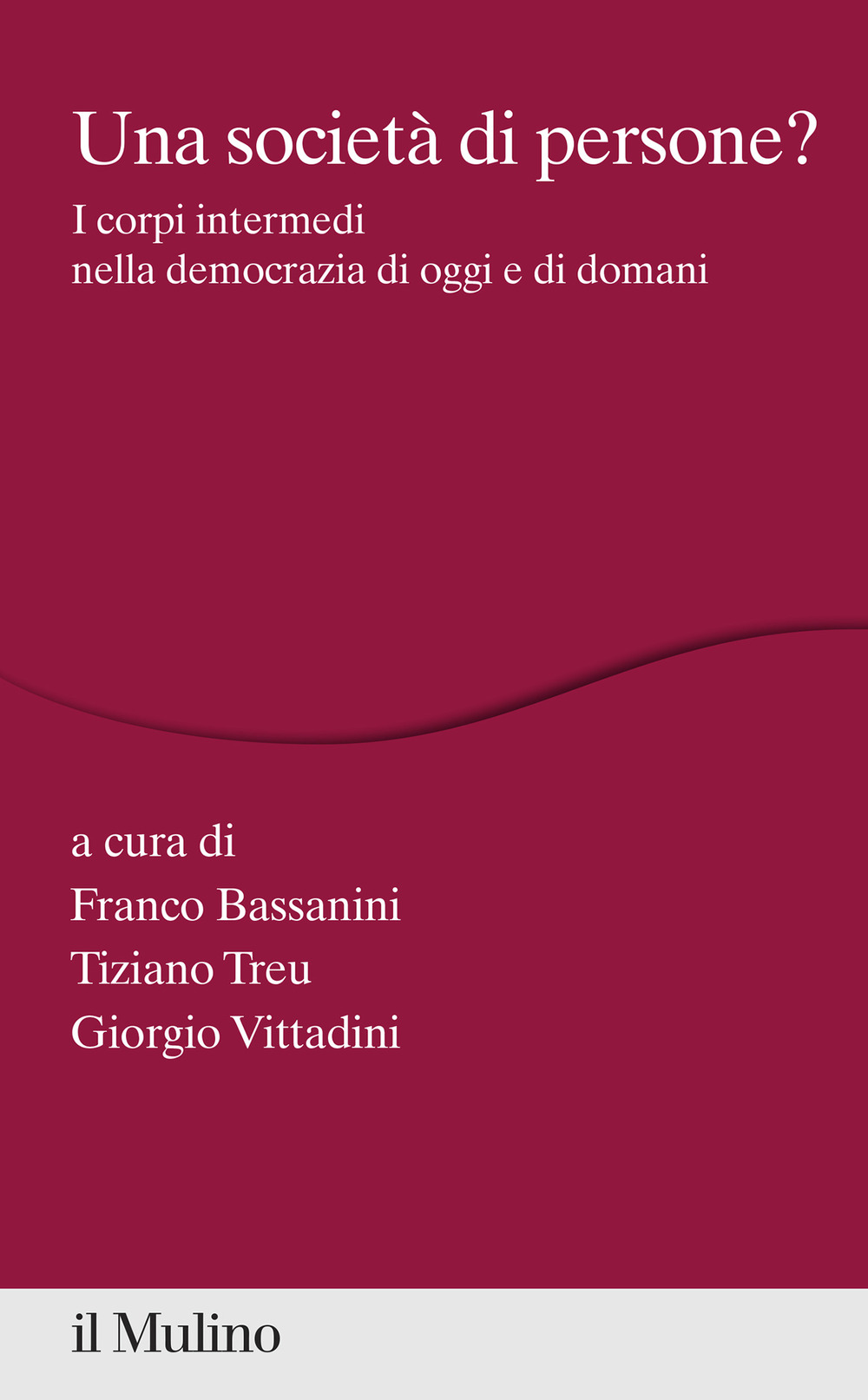 Una società di persone? I corpi intermedi nella democrazia di oggi e di domani