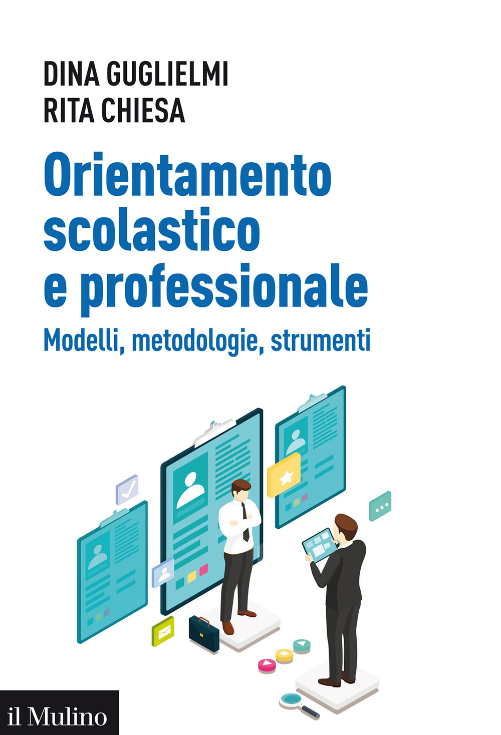 Orientamento scolastico e professionale. Modelli, metodologie, strumenti