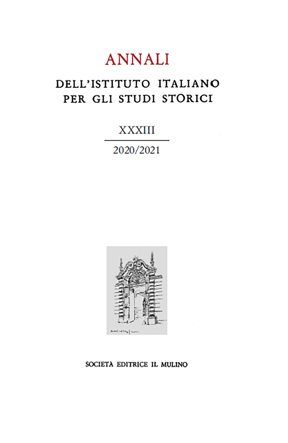 Annali dell'Istituto italiano per gli studi storici. Vol. 33