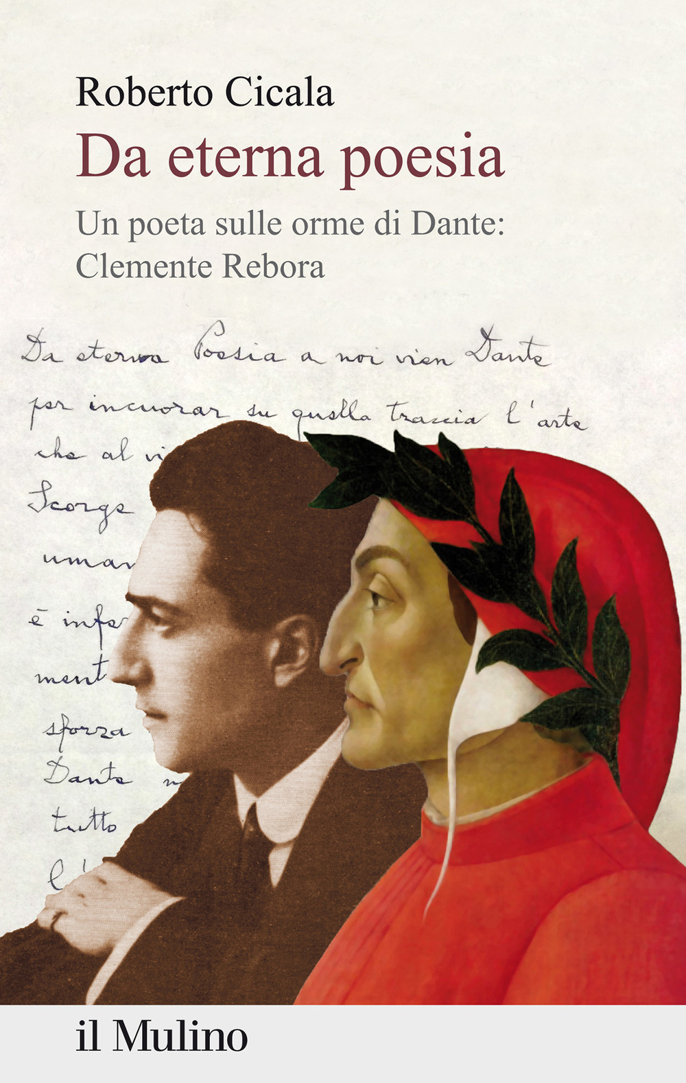 Da eterna poesia. Un poeta sulle orme di Dante: Clemente Rebora