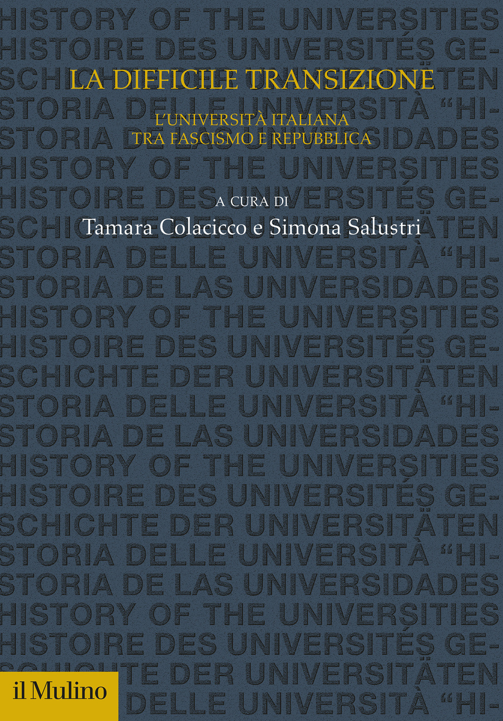 La difficile transizione. L'Università italiana tra fascismo e Repubblica