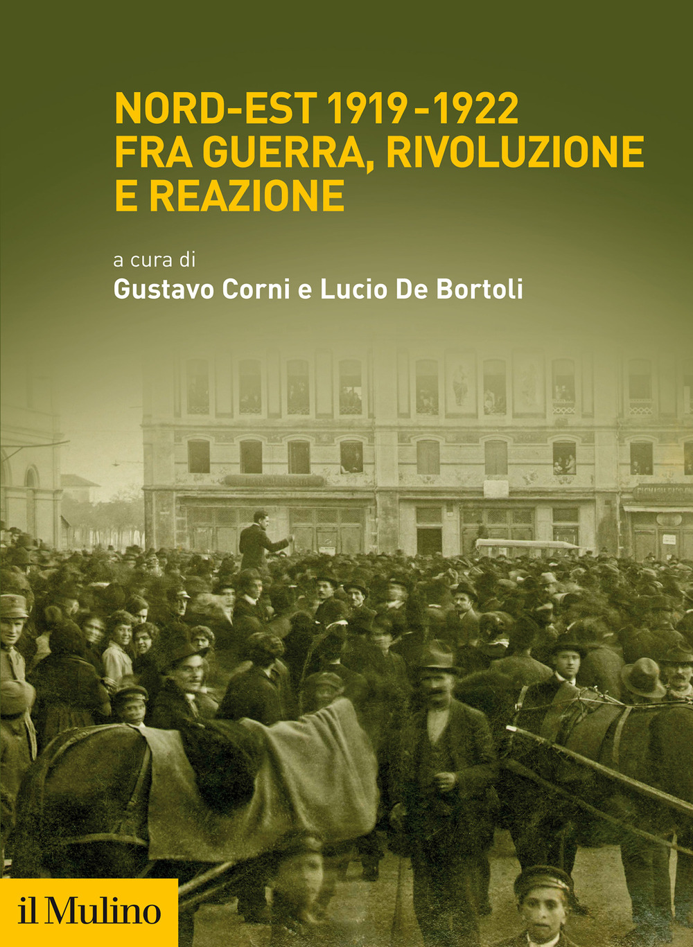 Nord-Est 1919-1922 fra guerra, rivoluzione e reazione