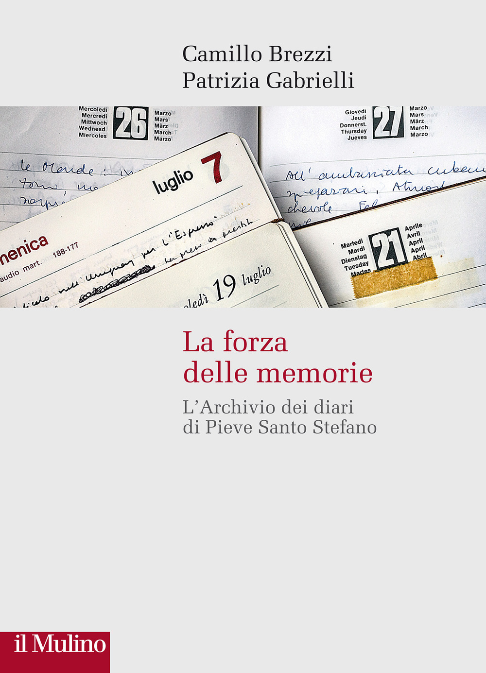 La forza delle memorie. L'Archivio dei diari di Pieve Santo Stefano