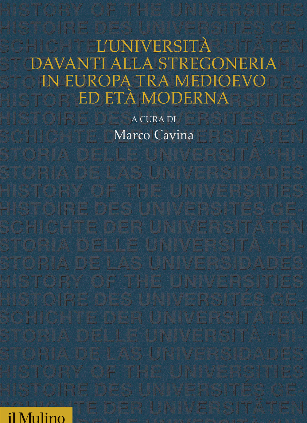 L'Università davanti alla stregoneria in Europa tra medioevo ed età moderna